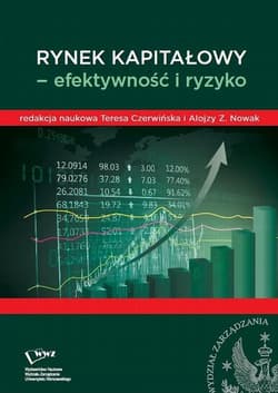 Rynek kapitałowy- efektywność i ryzyko - ebook - Nowak Alojzy Z., Czerwińska Teresa