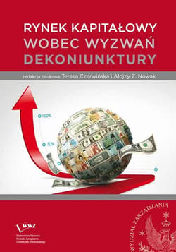 Rynek kapitałowy wobec wyzwań dekoniunktury - ebook - Nowak Alojzy Z., Czerwińska Teresa