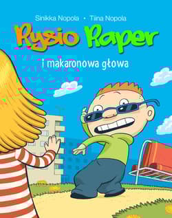 Rysio Raper i makaronowa głowa - Nopola Sinikka, Napola Tiina