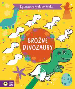 Rysowanie krok po kroku Groźne dinozaury