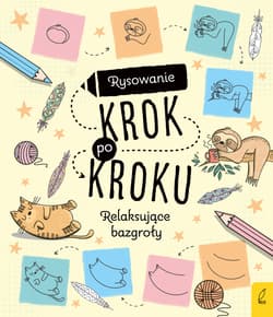 Rysowanie krok po kroku Relaksujące bazgroły