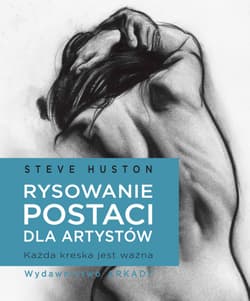 Rysowanie postaci dla artystów każda kreska jest ważna - Steve Hutson