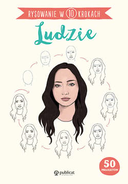 Rysowanie w 10 krokach. Ludzie - Justine Lecouffe