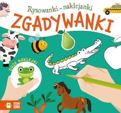 Rysowanki-naklejanki Zgadywanki - Opracowanie Zbiorowe