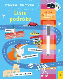 Rysowanki-zmazywanki. Lisie podróże (ze ścieralnym flamastrem)