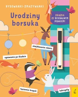 Rysowanki-zmazywanki Urodziny borsuka - Opracowanie Zbiorowe