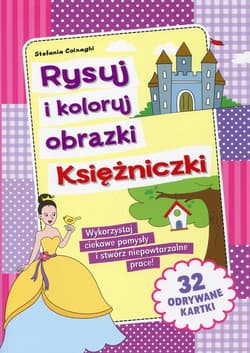 Rysuj i koloruj obrazki Księżniczki - Stefania Colnaghi