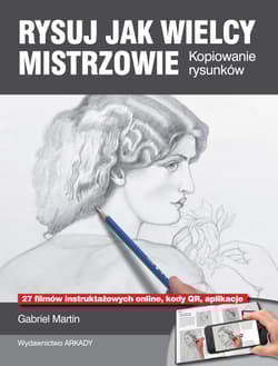 Rysuj jak wielcy mistrzowie kopiowanie rysunków - Gabriel Martin