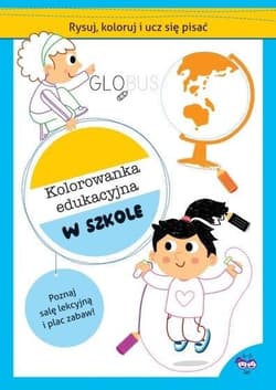 Rysuj, koloruj i ucz się pisać. Kolorowanka... - Praca zbiorowa
