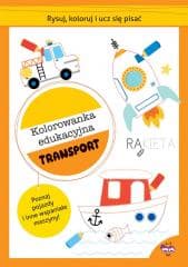 Rysuj, koloruj i ucz się pisać. Transport - Praca zbiorowa