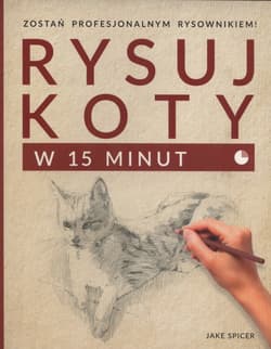 Rysuj koty w 15 minut - Jake Spicer