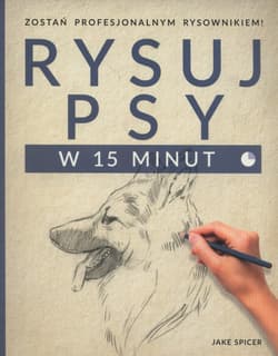 Rysuj psy w 15 minut - Jake Spicer