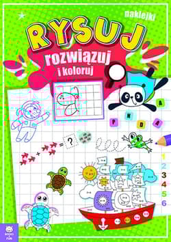 Rysuj, rozwiązuj i koloruj - Opracowanie Zbiorowe