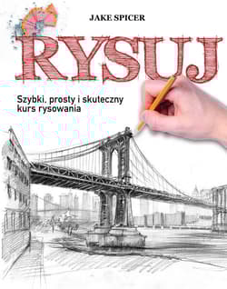 Rysuj Szybki, prosty i skuteczny kurs rysowania