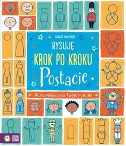 Rysuję krok po kroku Postacie - Candice Whatmore