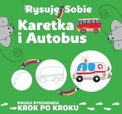 Rysuję sobie Karetka i autobus - Luba  Ristujczina