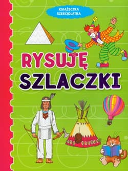 Rysuję szlaczki Książeczka sześciolatka - Anna Wiśniewska