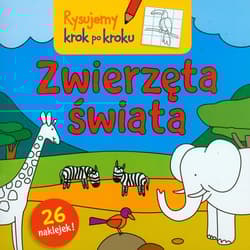 Rysujemy krok po kroku. Zwierzęta Świata