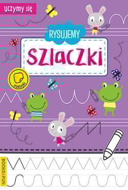 Rysujemy Szlaczki. Uczymy się - Opracowanie Zbiorowe