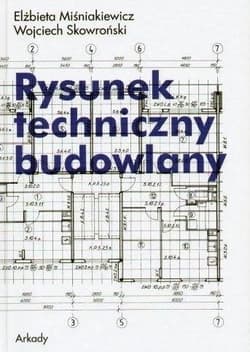 Rysunek techniczny budowlany - Elżbieta Misniakiewicz