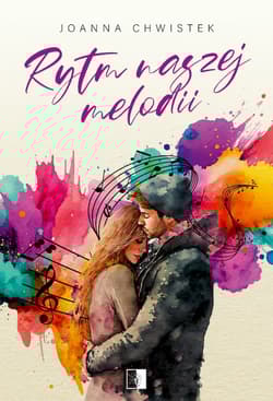 Rytm naszej melodii - Joanna Chwistek