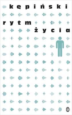 Rytm życia - Antoni Kępiński