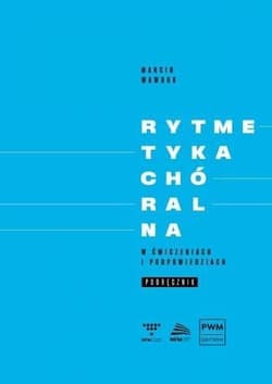 Rytmetyka chóralna w ćwiczeniach i podpowie. podr. -  Wawruk Marcin