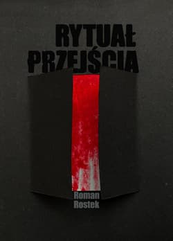 Rytuał przejścia - Roman Rostek