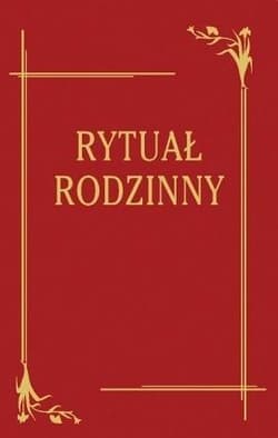 Rytuał Rodzinny - Ks. bp Józef Wysocki