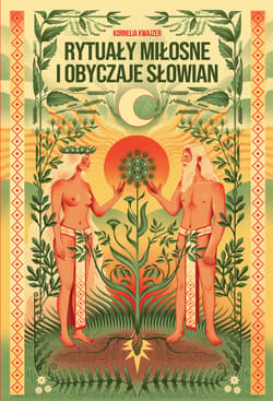 Rytuały miłosne i obyczaje Słowian - ebook