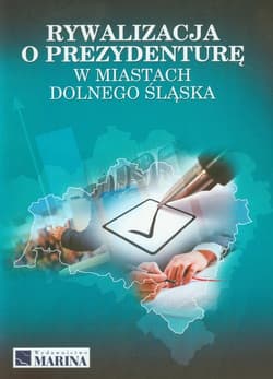 Rywalizacja o prezydenturę w miastach Dolnego Śląska - Dariusz Skrzypiński
