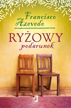Ryżowy podarunek - Francisco Azevedo