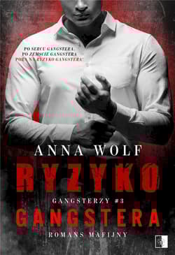 Ryzyko Gangstera - Anna Wolf