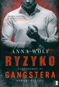 Ryzyko Gangstera - Anna Wolf