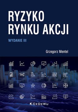 Ryzyko rynku akcji - Grzegorz Mentel