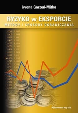 Ryzyko w eksporcie Metody i sposoby ograniczania - Iwona Gorzeń-Mitka