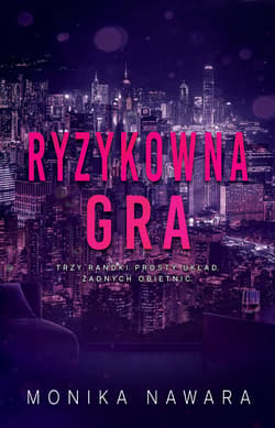 Ryzykowna Gra - Monika Nawara