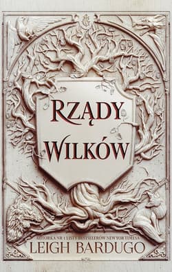 Rządy wilków. Dylogia Król z bliznami. Tom 2 - Leigh Bardugo