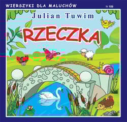 Rzeczka Wierszyki dla Maluchów 189 - Julian  Tuwim