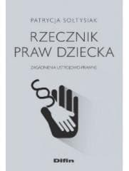 Rzecznik Praw Dziecka - Patrycja Sołtysiak