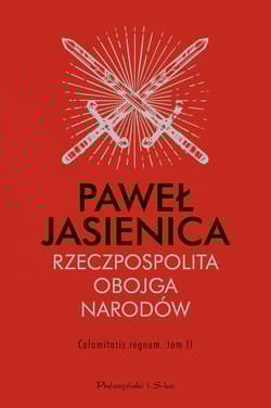 Rzeczpospolita Obojga Narodów Calamitatis regnum Tom 2