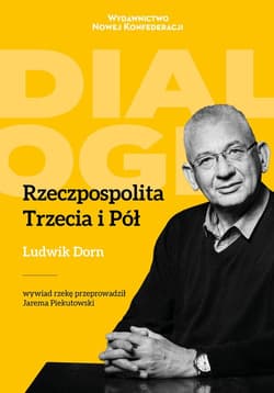 Rzeczpospolita Trzecia i Pół - Jarema Piekutowski, Dorn Ludwik