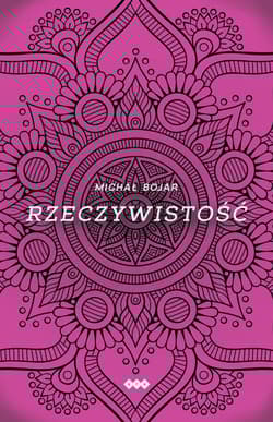 Rzeczywistość - Michał Bojar