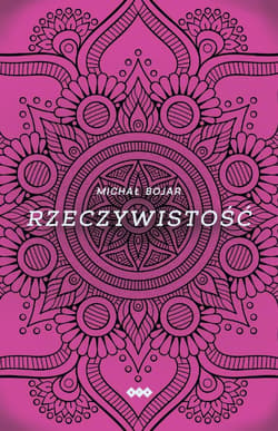 Rzeczywistość - Michał Bojar