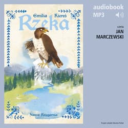 Rzeka - audiobook - Emilia Kiereś