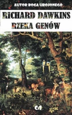 Rzeka genów Darwinowska wizja życia - Richard Dawkins