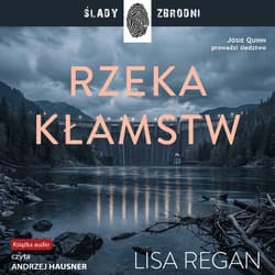 Rzeka kłamstw - audiobook - Regan Lisa