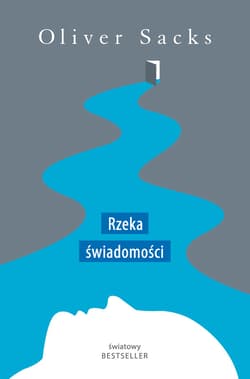 Rzeka świadomości - ebook - Oliver Sacks
