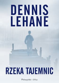 Rzeka tajemnic - ebook - Dennis Lehane