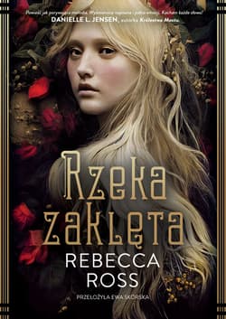 Rzeka zaklęta - ebook - Rebecca Ross